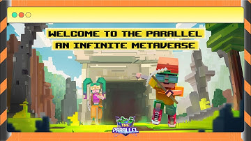 Welcome to The Parallel  - An Infinite Metaverse
