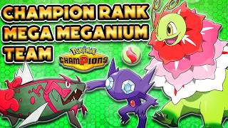 Trying Out A CHAMPION RANK MEGA MEGANIUM TEAM in Pokémon Champions