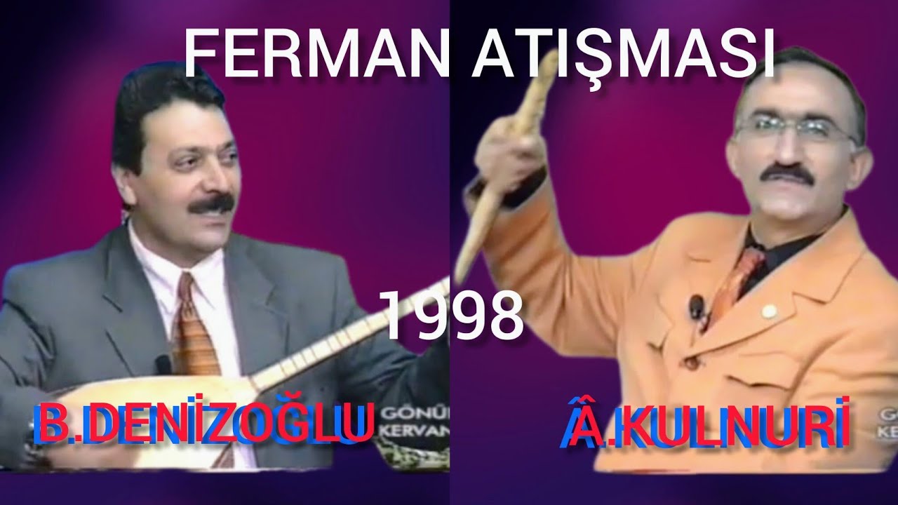 Ferman atışma - âşık kulnuri - âşık b.denizoğlu - kars - gumushane-lütfen indirmeyiniz -ilk yayın 
