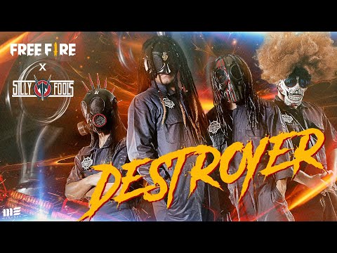 DESTROYER - FREE FIRE  x SILLY FOOLS [OFFICIAL MV]