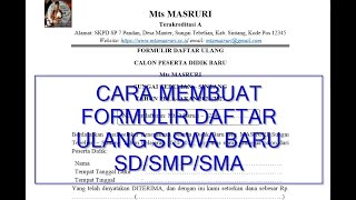 CARA Membuat FORMULIR DAFTAR ULANG SISWA BARU SD, SMP, SMA screenshot 2