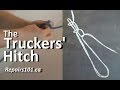 The Truckers' Hitch - tied 3 different ways