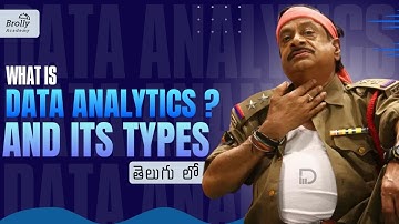 What is Data Analytics | Types | Data Analytics Tutorials Telugu | Brolly Academy | Part - 1