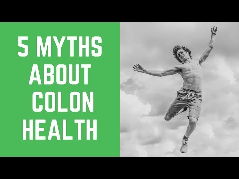 Crazy Myths Why Your Colon Health Matters Now