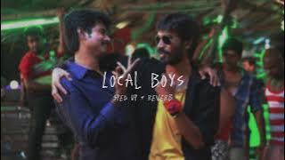 Local Boys - sped up   reverb (From 'Ethir Neechal')