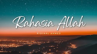 Hallaka Sirrun - Ridjaal Ahmed (Lirik Terjemahan)