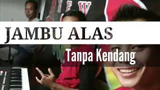 Jambu Alas Tanpa Kendang