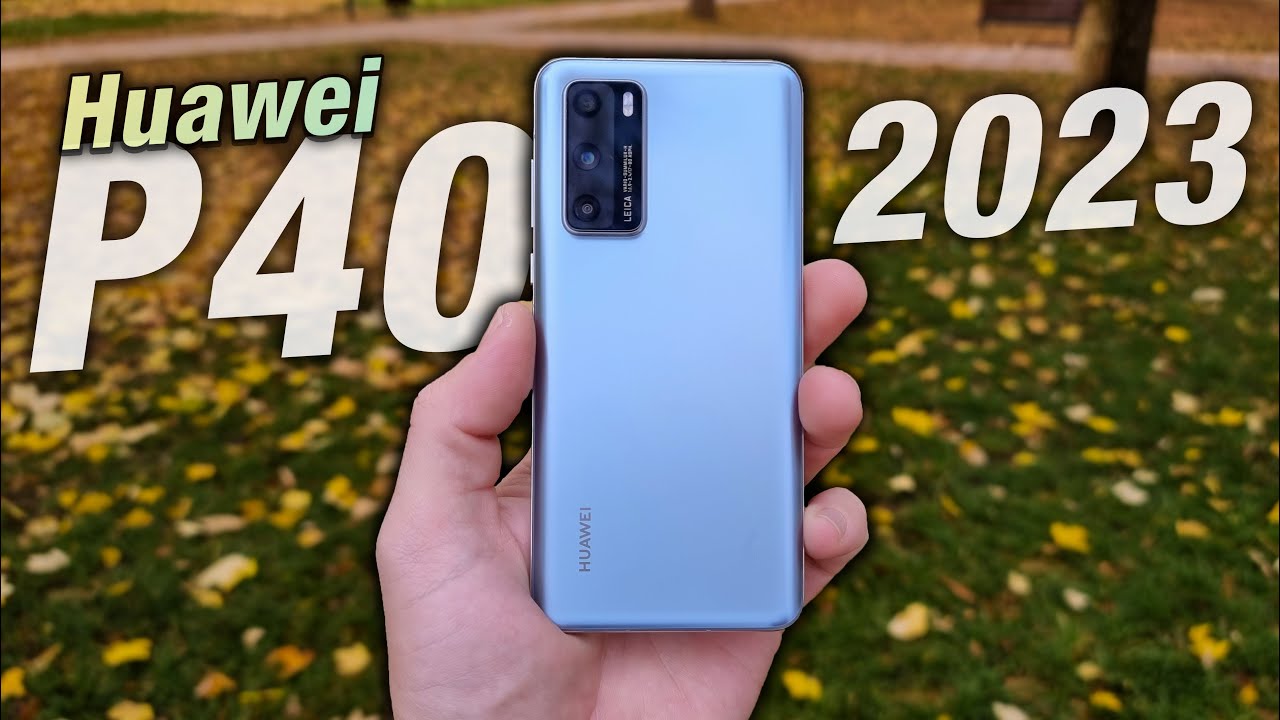 Huawei P40 - 2023 Review (Worth It?) 