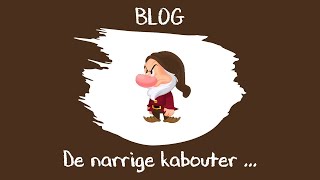 Blog 'De narrige kabouter …'