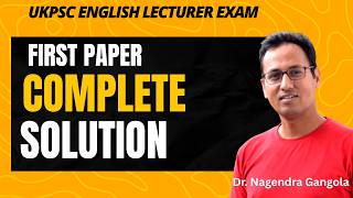 UKPSC English Lecturer Exam II PAPER FIRST COMPLETE SOLUTION II Nagendra's Metamorphosis