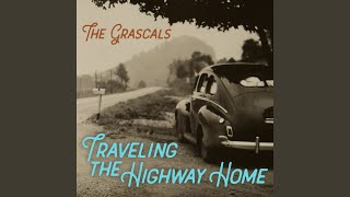 Video thumbnail of "The Grascals - Traveling the Highway Home"