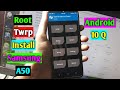 How To Root Twrp Install Samsung A50 SM-A505F/SM-A505G Android 10 Q | Root Samsung Galaxy A50