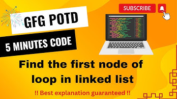 Find the first node of loop in linked list | GFG POTD | 5 Minutes Code | GeeksForGeeks | DSA