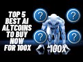 Top 5 most undervalued ai projects 50100x
