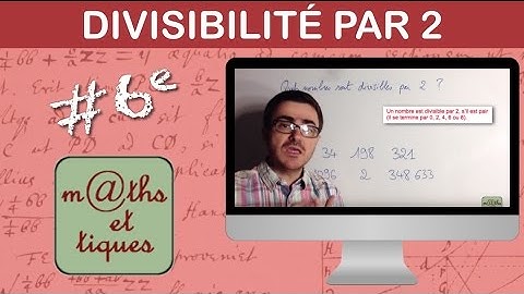 Vérifier si un nombre est divisible par 2 - Sixième