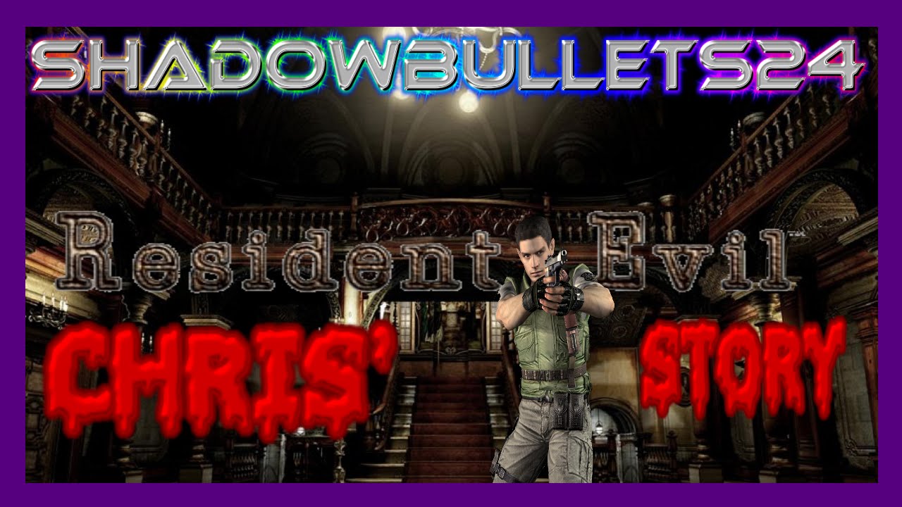 RESIDENT EVIL HD CHRIS' STORY - EPISODE 1