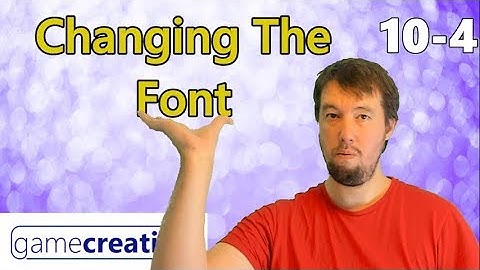 Changing The Font - Clickteam Fusion 2.5