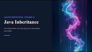 Java Inheritance, Method Overriding | Java Tutorial EP-13 | super, extends keywords