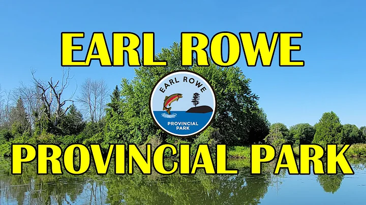 Earl Rowe Provincial Park: A Camping and Birding A...