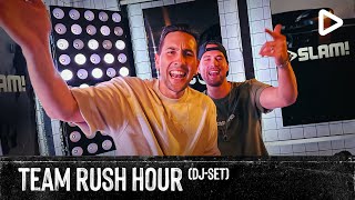 Team Rush Hour  JULY 2023 (LIVE DJset) | SLAM!