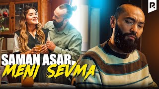 Saman Asar - Meni Sevma | Саман Асар - Мени Севма