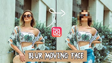 How To Blur Moving Face On InShot | Inshot Tutorial