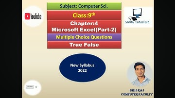 Class:9th Ch:4 Microsoft Excel(Part-2) Multiple Choice Questions and  True False. 