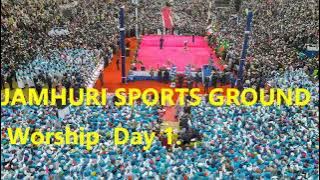 Jamhuri Sports ground worship-Day 1