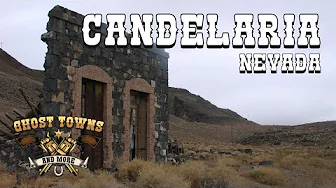Ghost Towns and More | Episode 64 | Candelaria, Nevada
