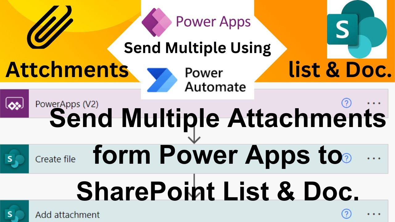 Upload Multiple Attachments from Power Apps to SharePoint list or library  Power Automate