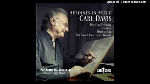 Carl Davis : Pride and Prejudice, Suite from music for the television series (1995)