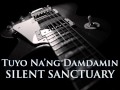 SILENT SANCTUARY - Tuyo Na&#39;ng Damdamin [HQ AUDIO]