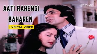 Aati Rahengi Baharen (Part 1) (Lyric Video) |Kishore, Amit, Asha | Amitabh,Raakhee | Kasme Vaade