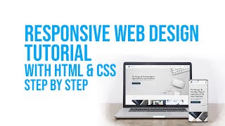 Responsive Web Design Tutorial with HTML & CSS | Step By Step