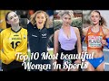 Top 10 most beautiful women in sports in 2022  