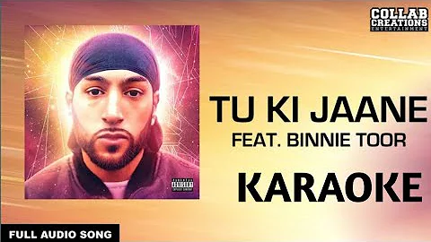 Tu Ki Jaane • Karaoke • Binnie Toor • Sv Music Editing