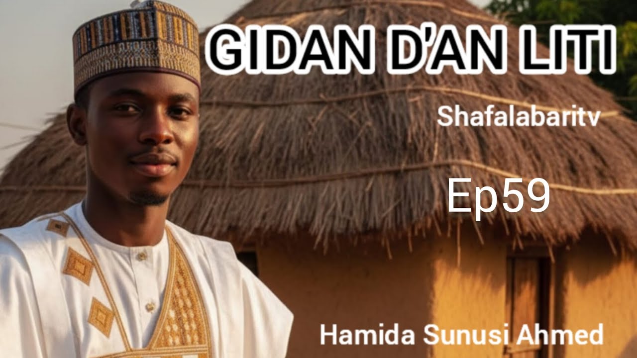 Gidan dan liti-Ep59
