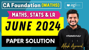 #25 CA Foundation Maths Stats LR June 2024 Question Paper Solution | Akash Agrawal CA Foundation PYQ