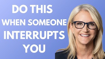 How to deal with people who interrupt you