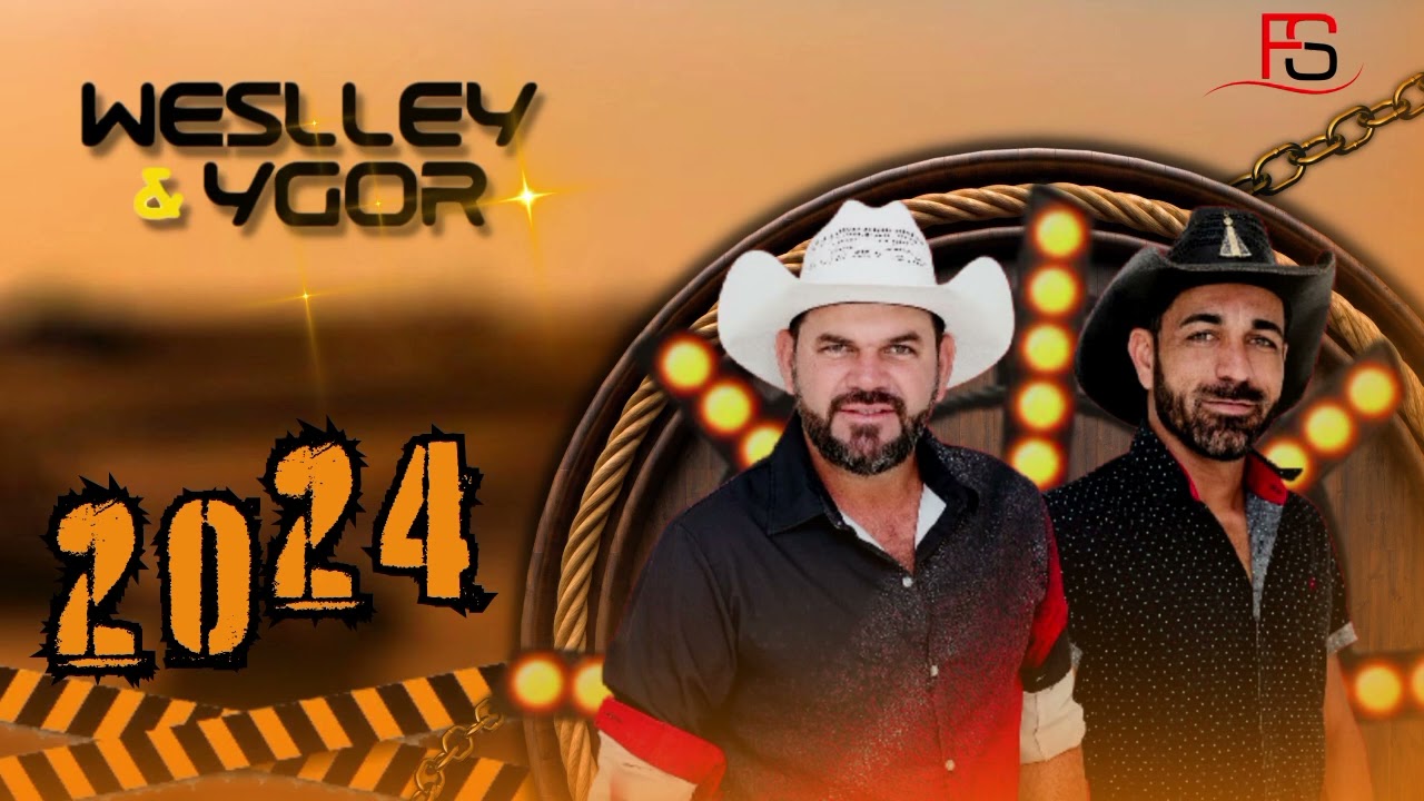 WESLLEY E YGOR 2024 - CD COMPLETO 2024