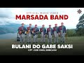 Marsada band  bulani do gabe saksi official music  lagu batak terbaru 2023