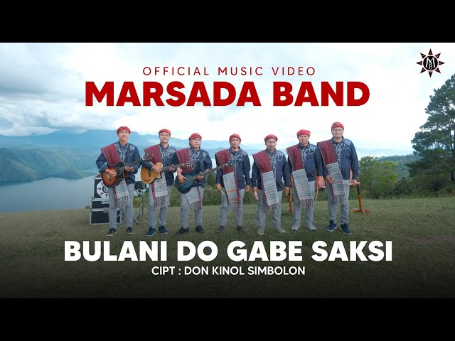 MARSADA BAND - BULANI DO GABE SAKSI (Official Music Video) || Lagu Batak Terbaru 2023 class=