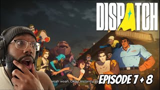 THE FINALE | Dispatch Playthrough ( Episode 7 & 8 )