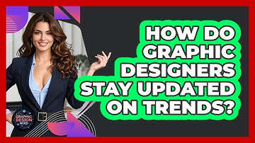How Do Graphic Designers Stay Updated On Trends? - Graphic Design Nerd