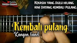 Kangen Band - kembali pulang cover ukulele senar 4 ft KDM