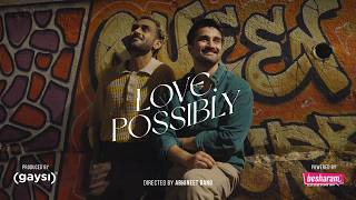 Love, Possibly | Official Teaser | Imbesharam | An Indian Gay Romantic Comedy #webseries screenshot 1
