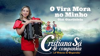 Cristiana Sá & Companhia - O Vira Mora no Minho – Olái Olarilólela (Lyric video)