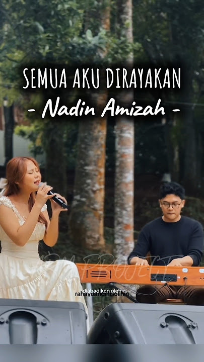 SENDU NAMUN SYAHDU!! penampilan Nadin Amizah nyanti Semua Aku Dirayakan #livesinging #piano #stage