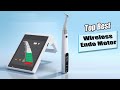 Top The Best Wireless Endo Motor Reviews 2025