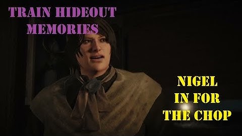 NIGEL IN FOR THE CHOP - Train Hideout Memories - AC Syndicate